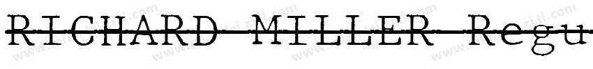 RICHARD MILLER Regul字体转换
